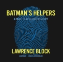 Batman's Helpers - eAudiobook