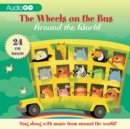 The Wheels on the Bus Around the World - eAudiobook