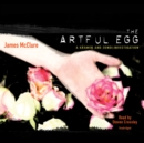 The Artful Egg - eAudiobook