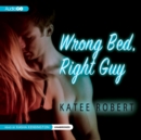 Wrong Bed, Right Guy - eAudiobook