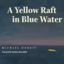 A Yellow Raft in Blue Water - eAudiobook