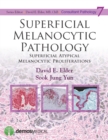 Superficial Melanocytic Pathology - Book