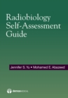 Radiobiology Self-Assessment Guide - Book