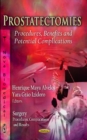 Prostatectomies : Procedures, Benefits & Potential Complications - Book