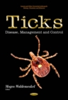 Ticks : Disease, Management and Control - eBook