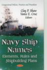 Navy Ship Names : Elements, Rules & Shipbuilding Plans - Book