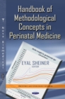 Handbook of Methodological Concepts in Perinatal Medicine - eBook