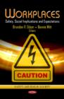Workplaces : Safety, Social Implications & Expectations - Book