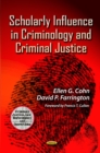 Scholarly Influence in Criminology & Criminal Justice - Book