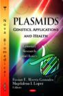 Plasmids : Genetics, Applications & Health - Book
