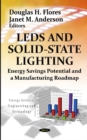 LEDs & Solid-State Lighting : Energy Savings Potential & a Manufacturing Roadmap - Book