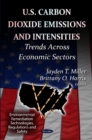 U.S Carbon Dioxide Emissions & Intensities : Trends Across Economic Sectors - Book