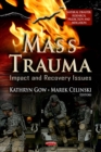 Mass Trauma : Impact and Recovery Issues - eBook