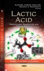 Lactic Acid : Production, Properties & Health Effects - Book