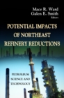 Potential Impacts of Northeast Refinery Reduction - Book