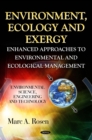 Environment, Ecology and Exergy : Enhanced Approaches to Environmental and Ecological Management - eBook