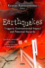 Earthquakes : Triggers, Environmental Impact & Potential Hazards - Book