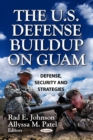 The U.S. Defense Buildup on Guam - eBook