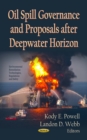 Oil Spill Governance and Proposals after Deepwater Horizon - eBook