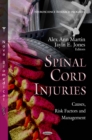 Spinal Cord Injuries : Causes, Risk Factors and Management - eBook