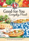 Good-For-You Everyday Meals Cookbook - eBook
