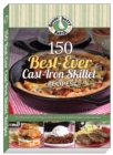 150 Best-Ever Cast Iron Skillet Recipes - Book