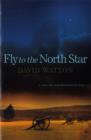Fly To The North Star - eBook