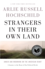 Strangers in Their Own Land : Anger and Mourning on the American Right - eBook