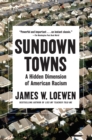 Sundown Towns : A Hidden Dimension of American Racism - Book