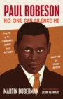Paul Robeson : No One Can Silence Me: The Life of the Legendary Artist and Activist (Adapted for Young Adults) - eBook