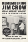 Remembering Jim Crow : African Americans Talk About Life in the Segregated South - Book