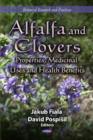 Alfalfa & Clovers : Properties, Medicinal Uses & Health Benefits - Book