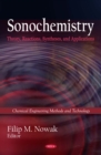 Sonochemistry : Theory, Reactions, Syntheses, and Applications - eBook