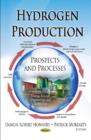 Hydrogen Production : Prospects & Processes - Book