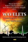 Wavelets : Classification, Theory & Applications - Book