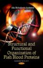 Structural & Functional Organization of Fish Blood Proteins - Book