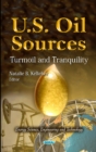U.S. Oil Sources : Turmoil & Tranquility - Book