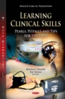 Learning Clinical Skills : Pearls, Pitfalls and Tips for the OSCE - eBook