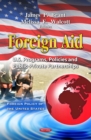 Foreign Aid : U.S. Programs, Policies and Public-Private Partnerships - eBook