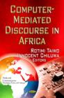 Computer-Mediated Discourse in Africa - Book