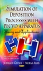 Simulation of Deposition Processes with PECVD Apparatus: Theory and Applications - eBook