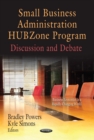 Small Business Administration HUBZone Program: Discussion and Debate - eBook