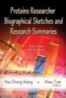 Proteins Researcher Biographical Sketches & Research Summaries - Book