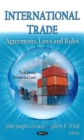 International Trade : Agreements, Laws & Rules - Book
