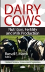 Dairy Cows : Nutrition, Fertility and Milk Production - eBook