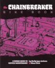 Chainbreaker Bike Book : A Rough Guide to Bicycle Maintenience - eBook