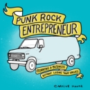 Punk Rock Entrepreneur : Running a Business Without Losing Your Values - eBook