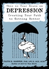 This Is Your Brain On Depression - Book