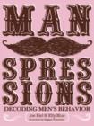 Manspressions : Decoding Men's Behavior - eBook