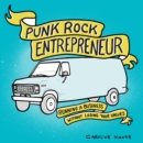 Punk Rock Entrepreneur : Running a Business without Losing Your Values - eBook